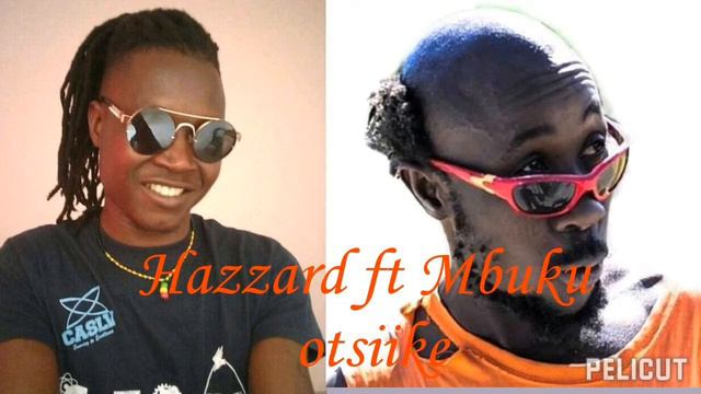Hazzard ft Mbuku- otsiike