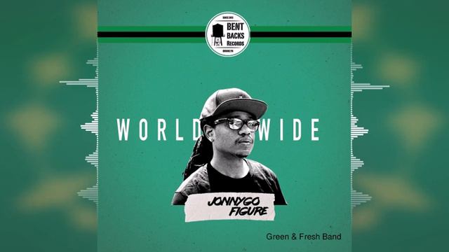 JonnyGo Figure - Worldwide [Bent Backs Records] Reggae 2022