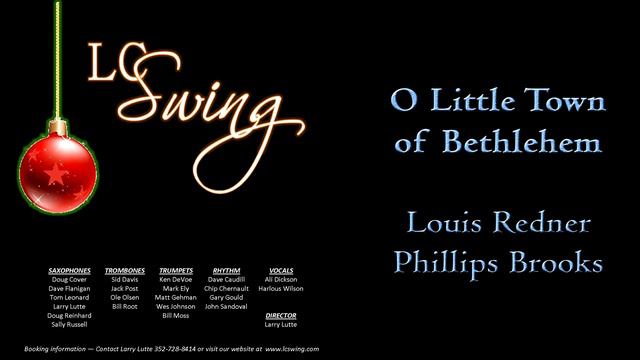 O Little Town of Bethlehem -  Louis Redner & Phillips Brooks - LC Swing Big Band