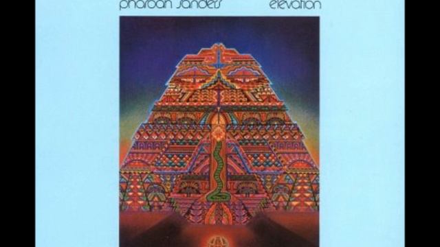 pharoah sanders - greeting to saud (elevation)