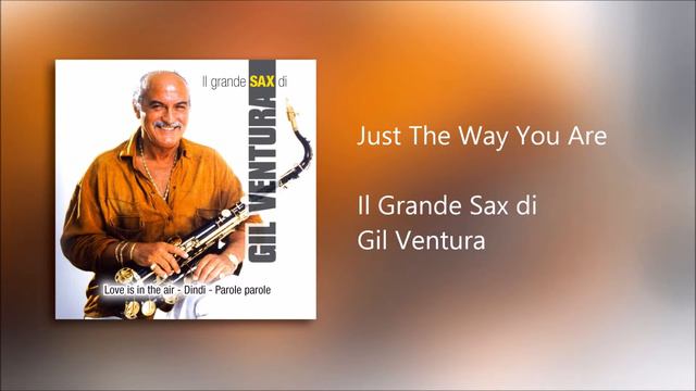 Gil Ventura - Just The Way You Are