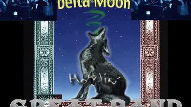 Delta Moon - Howlin' - 2005 - Blue Highway - Dimitris Lesini Blues