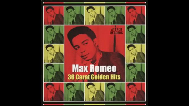 Max Romeo - Every Man Ought To Know
