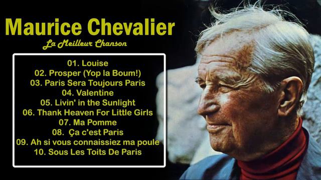 Mes Plus Belles Chansons De Maurice Chevalier   The Best Of Maurice Chevalier