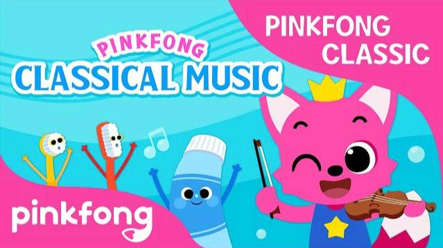 Pinkfong Classical Music: Healthy Habits Songs | Pinkfong Songs for Children