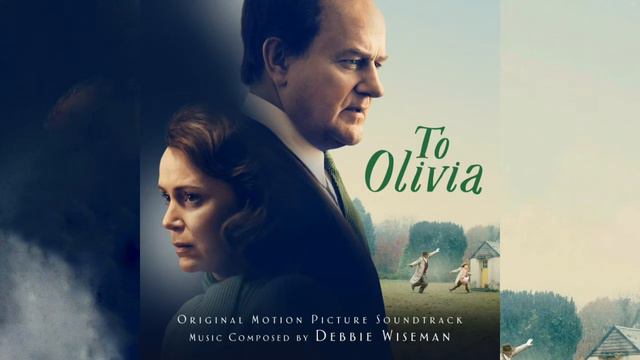 And The Oscar Goes To… [from To Olivia official Soundtrack (by Debbie Wiseman)]