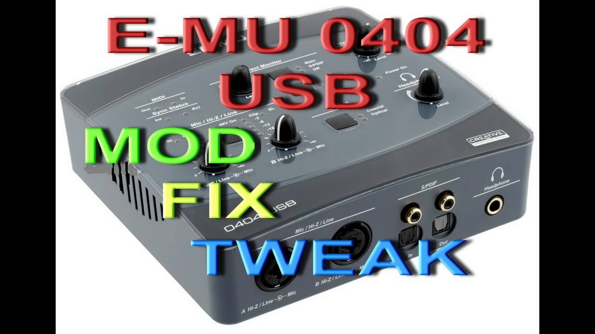 Emu 0404 USB. Mod. Tweak. Fix. Upgrade. Update.