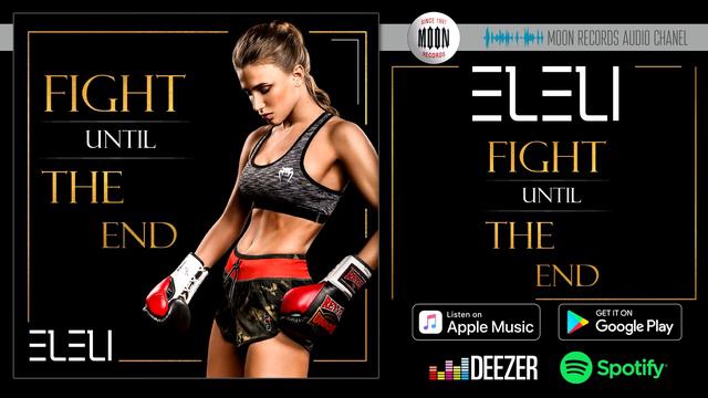 ELELI - Fight Until The End [AUDIO]