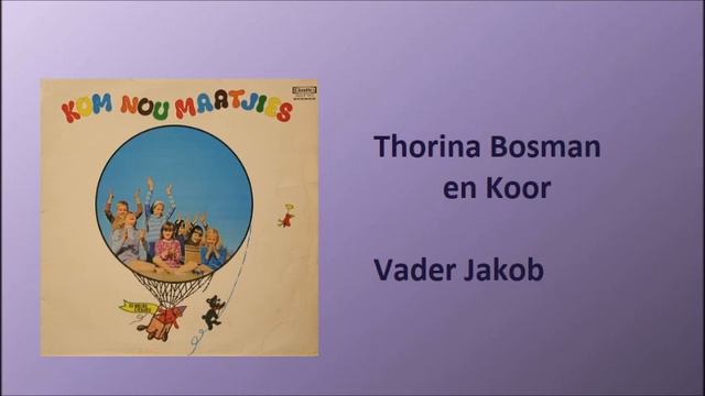 Thorina Bosman en Koor - Vader Jakob