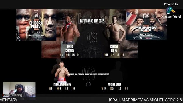 ISRAIL MADRIMOV VS MICHEL SORO 2 & DEREK CHISORA VS KUBRAT PULEV 2 - LIVE COMMENTARY