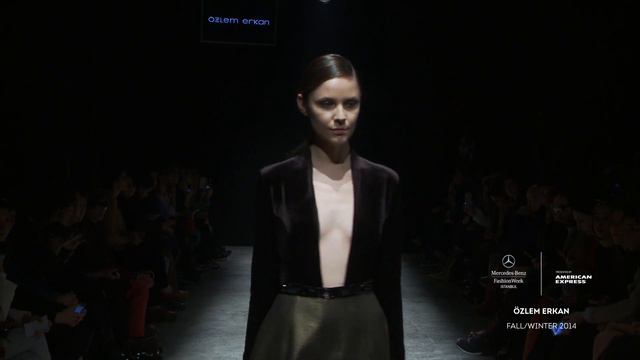 ÖZLEM ERKAN: MERCEDES-BENZ FASHION WEEK ISTANBUL PRESENTED BY AMERICAN EXPRESS F/W 2014