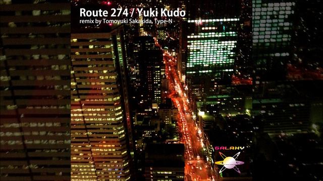 Route 274 / music by Yuki Kudo 2013.04.24 on sale