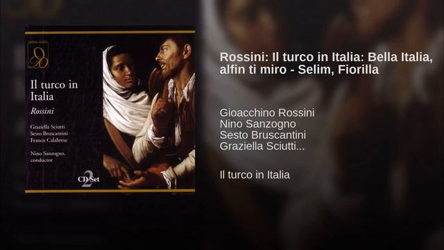 Rossini  Il turco in Italia  Bella Italia, alfin ti miro