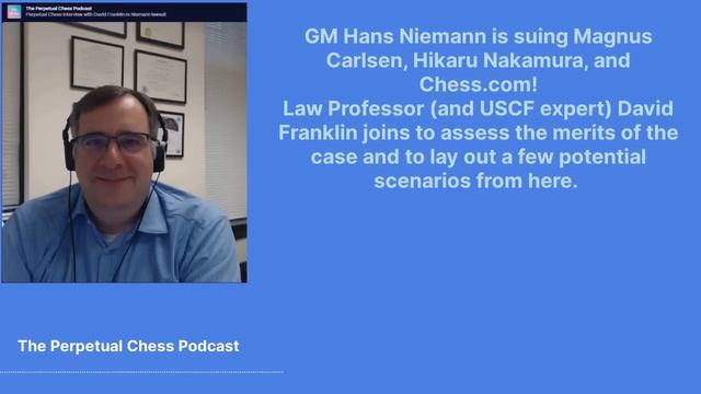 Niemann Sues Carlsen, Chess.com And Nakamura. Law Professor David Franklin Joins To Assess The Case