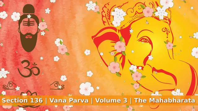 Section 136 - Tirtha-yatra Parva - Yavakri approaches Raivya |Vana Parva| Volume 3 | The Mahabharat