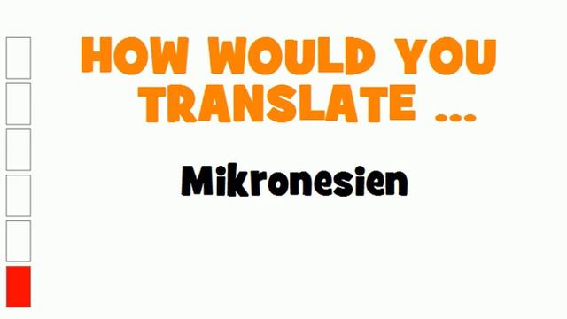 GERMAN TRANSLATION QUIZ = Mikronesien.avi