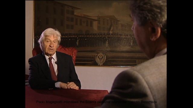 Paolo Magagnotti interviews Stalin's personal interpreter Valentin Berezhkov