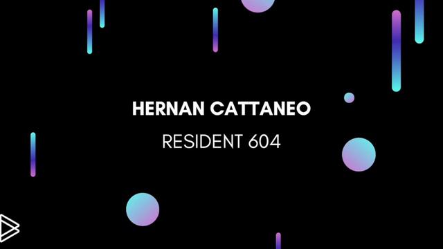Hernan Cattaneo | Resident 604