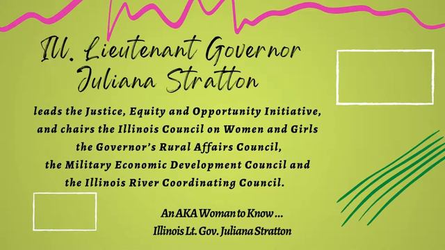 AKA Women to Know ~ LT. GOV. JULIANA STRATTON (ILLINOIS)