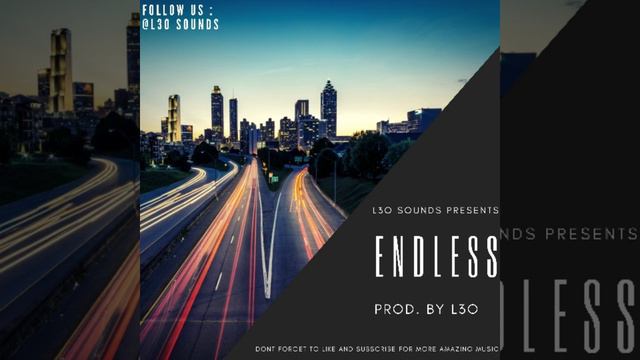 'ENDLESS' INSTRUMENTAL / TRAP TYPE BEAT (PROD. BY L3O)