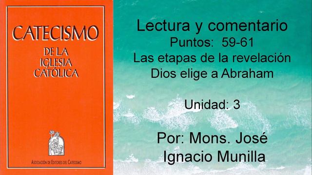 Catecismo de la Iglesia Católica, Punto 59-61 Unidad 3