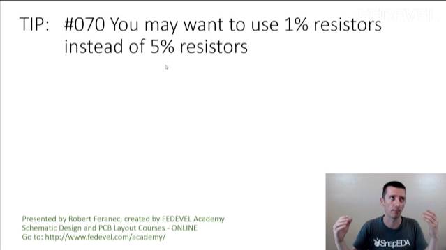 TIP #070: You may want to use 1% resistors instead of 5% resistors