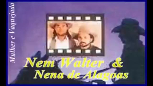 NEM WALTER & NENA DE ALAGOAS