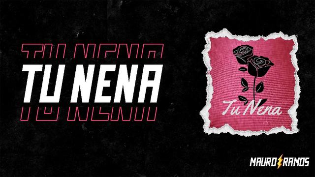 TU NENA (REMIX) - BABI | Mauro Ramos