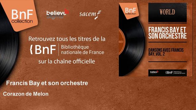 Francis Bay et son orchestre - Corazon de Melon