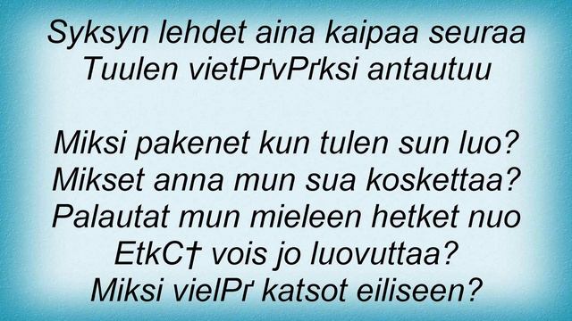Antti Tuisku - MitГ¤ Pakenet Lyrics