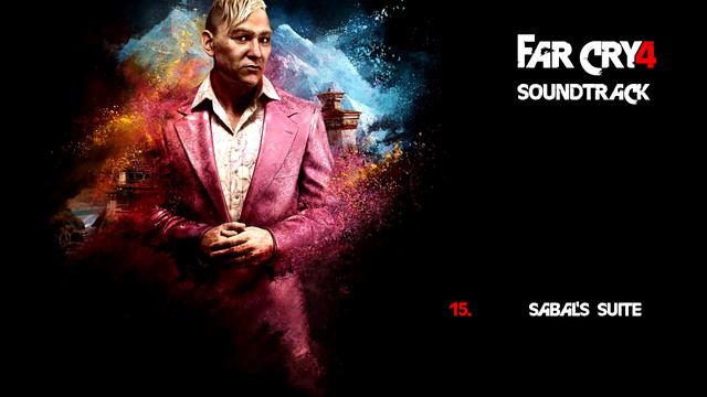 Far Cry 4 Soundtrack - Sabal's Suite