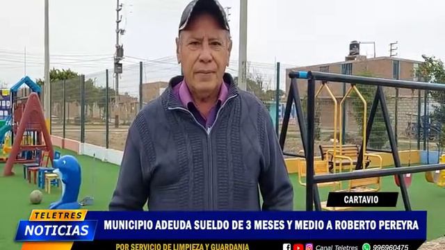 🟡CARTAVIO - MUNICIPIO ADEUDA SUELDO DE 3 MESES Y MEDIO A ROBERTO PEREYRA🔵