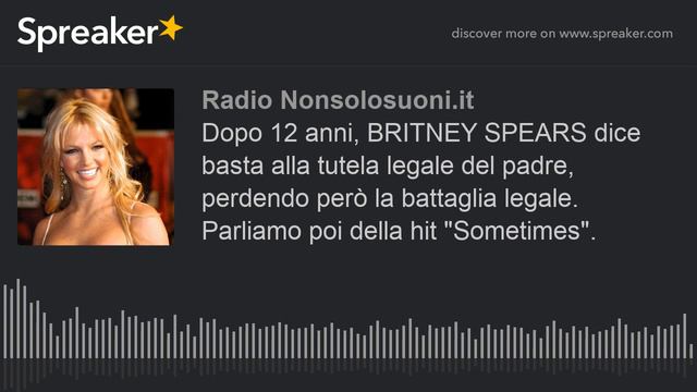 Dopo 12 anni, BRITNEY SPEARS dice basta alla tutela legale del padre, perdendo però la battaglia le