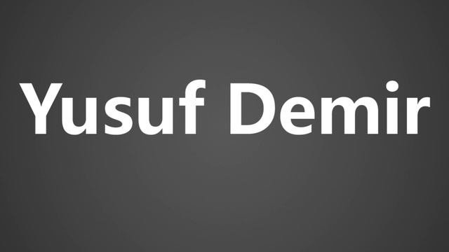 How To Pronounce Yusuf Demir