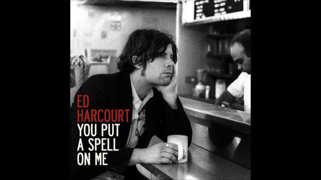Ed Harcourt - Bella Donna (ᴴᴰ)