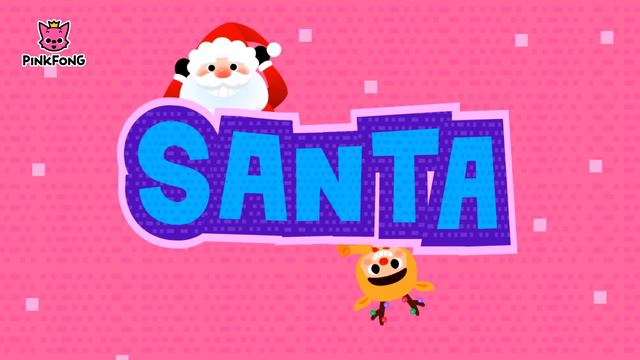 S-A-N-T-A | Christmas Carols | Pinkfong Songs for Children