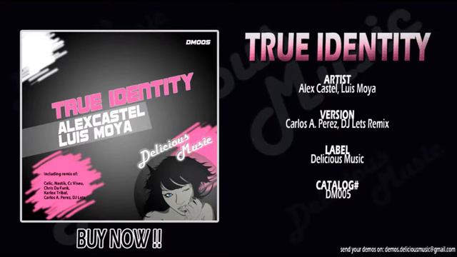 Alex Castel, Luis Moya - True Identity (Carlos A. Perez, DJ Lets Remix)