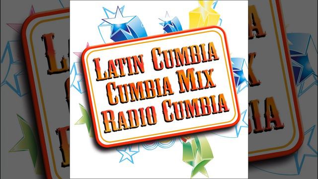 Latin Cumbia / Cumbia Mix / Radio Cumbia