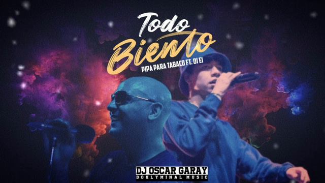 Todo Biento MashUp/Pipa Para Tabaco Ft. Di Ei-Dj Oscar Garay