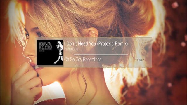 Futurism - I Don't Need You (Disco Sugar Remix)