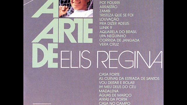 Elis Regina - Vera Cruz.  Audio With Image.