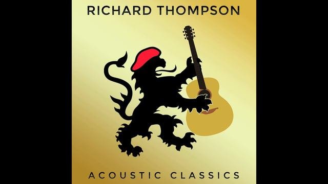 Richard Thompson - I Misunderstood (Acoustic version)