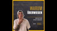 Warum überwiegen negative Emotionen?