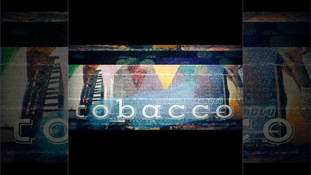 tobacco