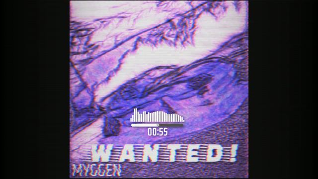 MYGGEN - WANTED! - sped up