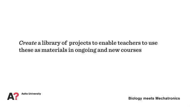 Biology meets Mechatronics - A!OLE Pilot Introduction