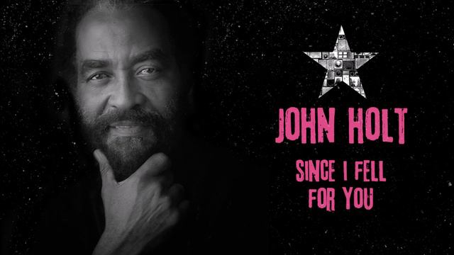 John Holt - Since I Fell for You (Official Audio) | Jet Star Music