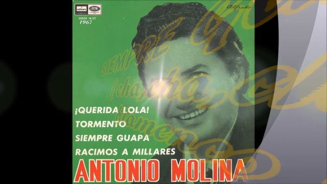 Antonio Molina Canta ¡ Querida Lola!
