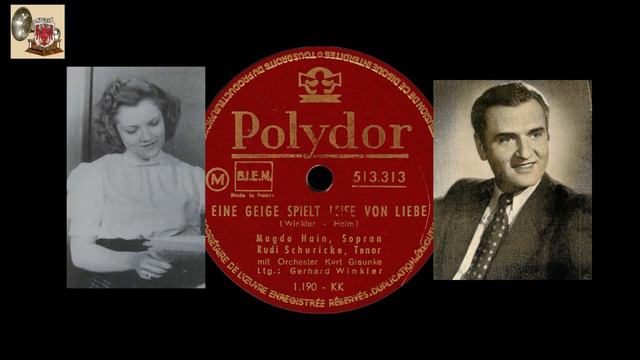 Eine Geige spielt leise von Liebe - Magda Hain und Rudi Schuricke
