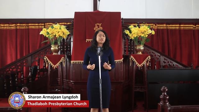 Me U Nongpynlong Bakhraw | Sharon Armajean Lyngdoh | Thadlaboh Presbyterian Church|Khasi Gospel Son